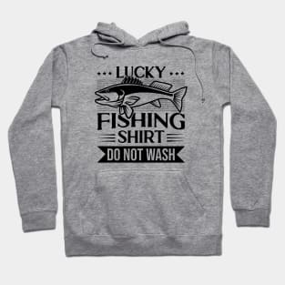 Lucky Fishing Do Not Wash Hoodie